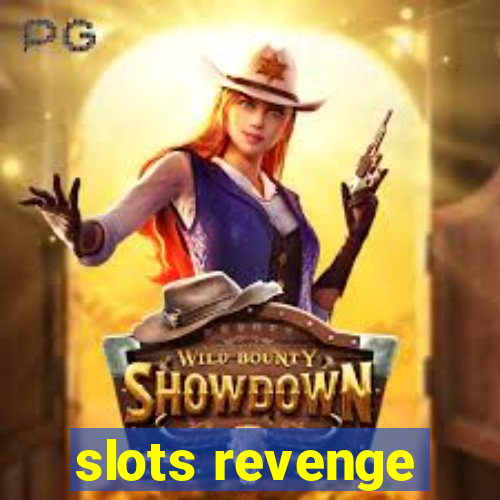 slots revenge